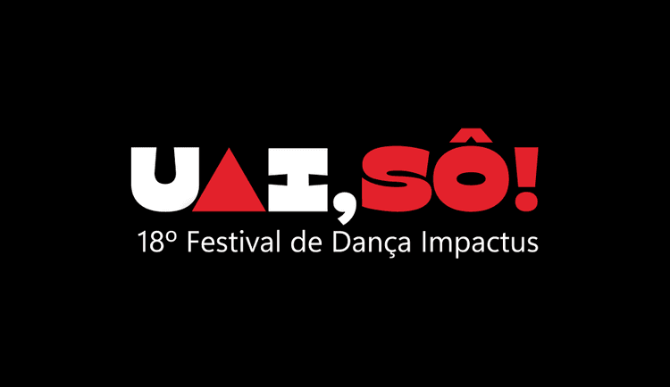 Ingresso para o evento: 18º Festival de dança Impactus "Uai, sô!"