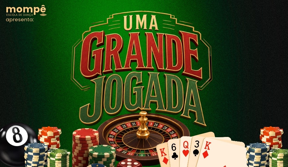 “Uma Grande Jogada” - Mompê - Escola de Dança