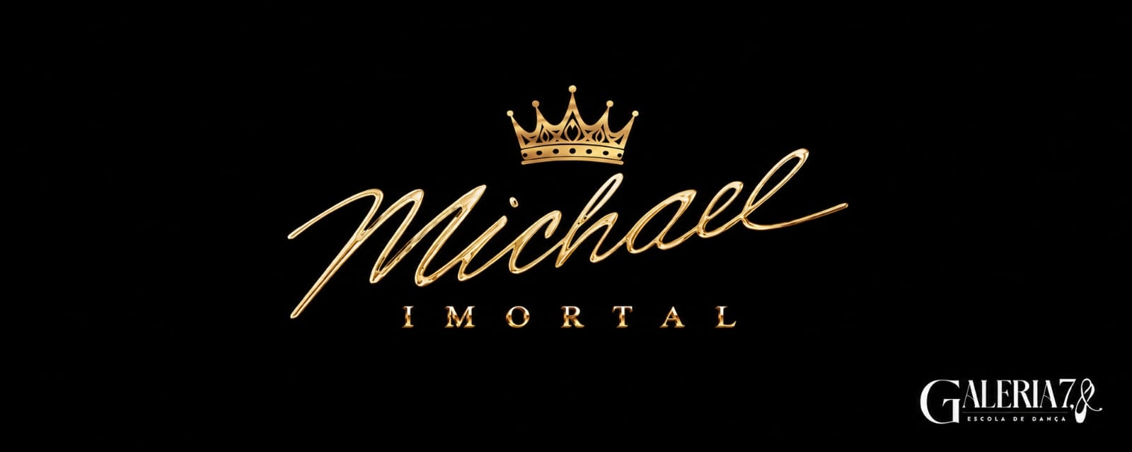 Michael Imortal - Galeria 7,8 Escola de Dança 2° Sessão - 19h