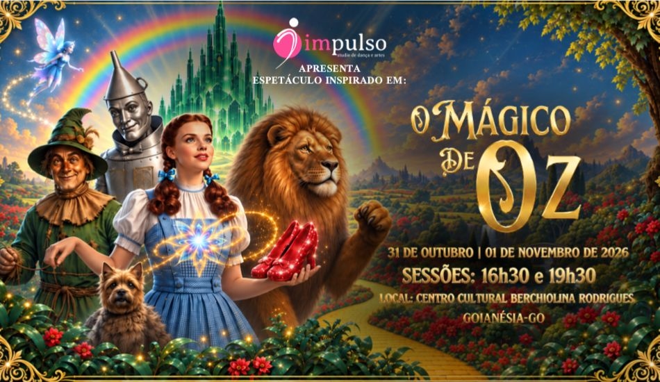 O Mágico de OZ - A magia que vive em nós - 1° SESSÃO - Impulso