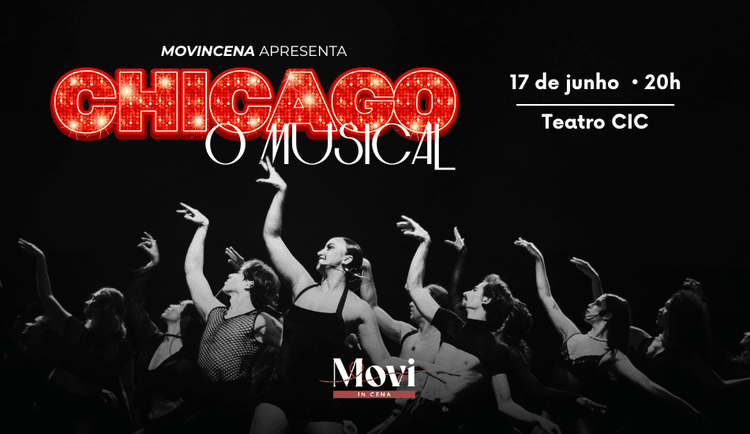 Ingresso para o evento: Chicago - O Musical - Movincena