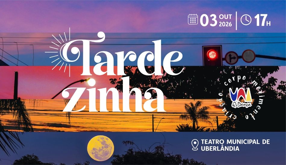 "Tardezinha" - Espetáculo 2026 Uai Q Dança