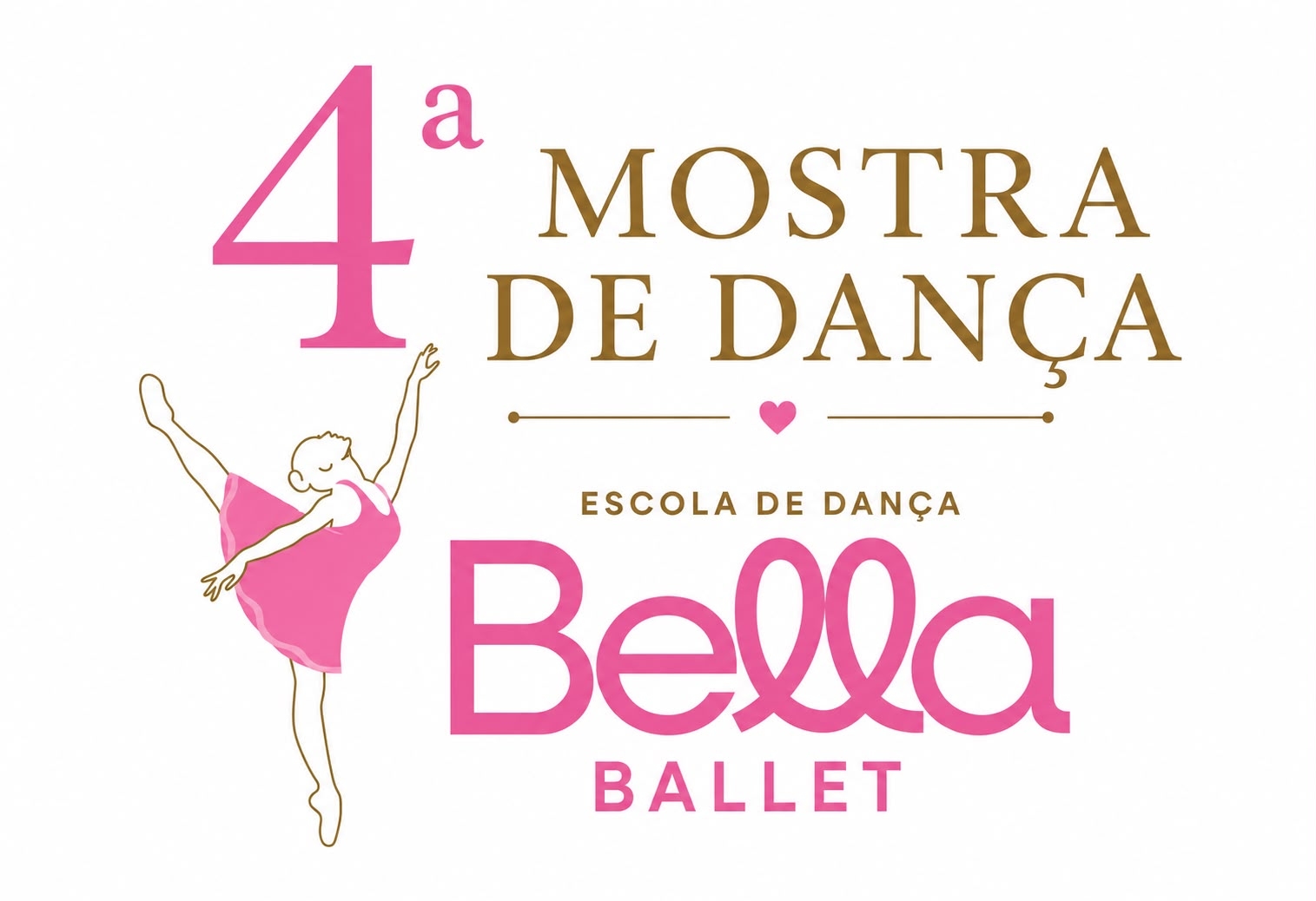 4° Mostra de Dança - Bella Ballet